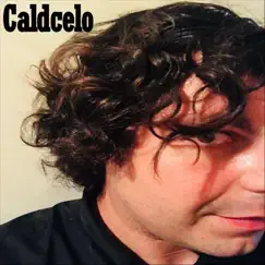 Caldcelo by Caldcelo album reviews, ratings, credits