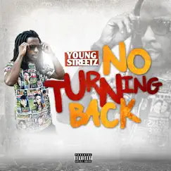 No Turning Back - Single by Young Streetz album reviews, ratings, credits