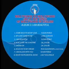 Bollywood to Hollywood Great Songs of Bollywood in English 2: I Am Beautiful by Various Artists album reviews, ratings, credits