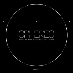 Spheres (Original Score) by Kyle Dixon & Michael Stein album reviews, ratings, credits