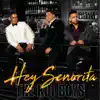 Hey Señorita - Single album lyrics, reviews, download