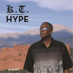 Hype by K.T. album reviews, ratings, credits