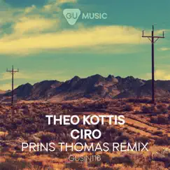 Ciro (Prins Thomas Remix) - Single by Theo Kottis album reviews, ratings, credits
