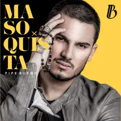 Masoquista - Single by Pipe Bueno album reviews, ratings, credits