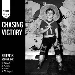 Friends Vol. 1 - EP by Chasing Victory album reviews, ratings, credits