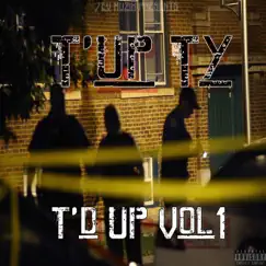 T'd Up, Vol. 1 by T'up Ty album reviews, ratings, credits