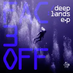 Deeplands - Single by Fac3Off album reviews, ratings, credits
