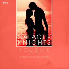 You & Me - EP by Galactik Knights album reviews, ratings, credits