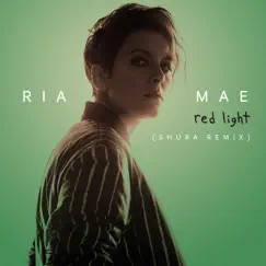 Red Light (Shura Remix) - Single by Ria Mae album reviews, ratings, credits