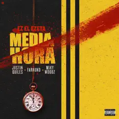 Media Hora (feat. Miky Woodz) - Single by Ez El Ezeta, Justin Quiles & Farruko album reviews, ratings, credits