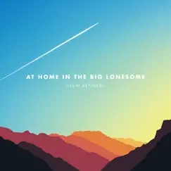 At Home in the Big Lonesome by Drew Kennedy album reviews, ratings, credits