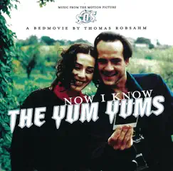 Now I Know - EP by The Yum Yums album reviews, ratings, credits