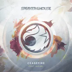Ceasefire (feat. HICARI) - Single by Speaker Of The House album reviews, ratings, credits