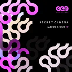 Latino Acido EP by Secret Cinema album reviews, ratings, credits