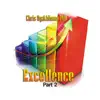 Excellence, Pt. 2 (Live) - EP album lyrics, reviews, download