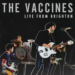 Live from Brighton (2015) - EP by The Vaccines album reviews, ratings, credits