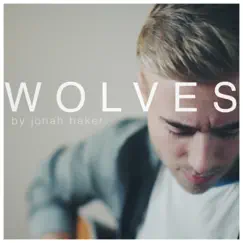 Wolves - Single by Jonah Baker album reviews, ratings, credits