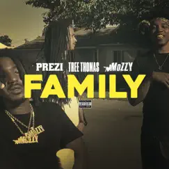 Family (feat. Tree Thomas & Mozzy) - Single by Prezi album reviews, ratings, credits