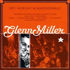 Glenn Miller by Det Norske Blåseensemble album reviews, ratings, credits