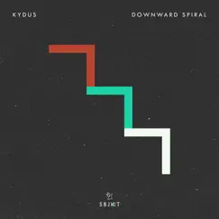 Downward Spiral - Single by Kydus album reviews, ratings, credits