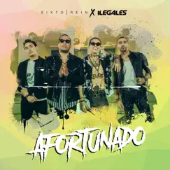 Afortunado (feat. Ilegales) - Single by Sixto Rein album reviews, ratings, credits