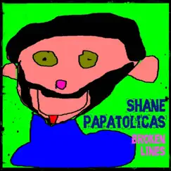 Broken Lines by Shane Papatolicas album reviews, ratings, credits