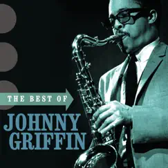 The Best of Johnny Griffin by Johnny Griffin album reviews, ratings, credits