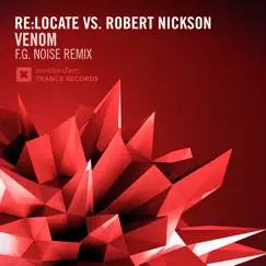 Venom (F.G. Noise Remix) - Single by Re:Locate & Robert Nickson album reviews, ratings, credits
