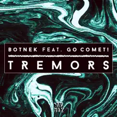 Tremors (feat. Go Comet!) Song Lyrics