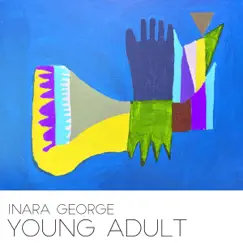 Young Adult - Single by Inara George album reviews, ratings, credits