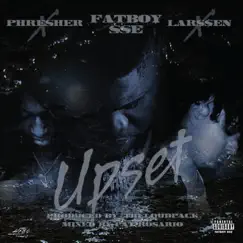 Upset (feat. PHRESHER & Lar$$en) - Single by Fatboy Sse album reviews, ratings, credits