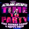 Time to Party (feat. Fatman Scoop & Nappy Paco) - EP album lyrics, reviews, download
