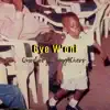 Gye W'ani (feat. Sing4Chevv) - Single album lyrics, reviews, download