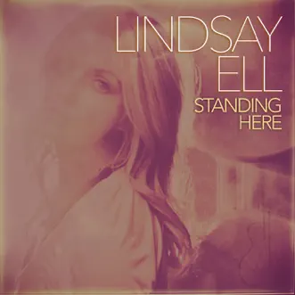 Standing Here - Single by Lindsay Ell album download
