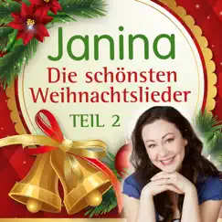 Die schönsten Weihnachtslieder, Teil 2 by Janina album reviews, ratings, credits