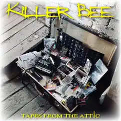 Tapes from the Attic - EP by Killer Bee album reviews, ratings, credits
