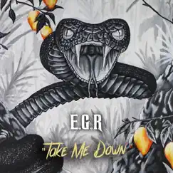 Take Me Down - Single by Egr album reviews, ratings, credits