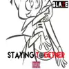 Staying Together song lyrics