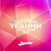Yeahhh (Lokee, Stefane Remix) song lyrics