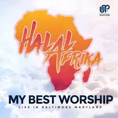 My Best Worship (Live) by Halal Afrika album reviews, ratings, credits