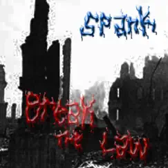 Break the Law - Single by Spank album reviews, ratings, credits