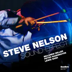 Sound-Effect (feat. Mulgrew Miller) by Steve Nelson album reviews, ratings, credits