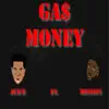 Gas Money (feat. Mission) - Single album lyrics, reviews, download