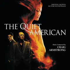 The Quiet American (Original Motion Picture Soundtrack) by Craig Armstrong album reviews, ratings, credits