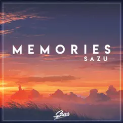 Memories - Single by Sazu album reviews, ratings, credits