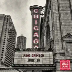 Live in Chicago (28 June 2017) by King Crimson album reviews, ratings, credits