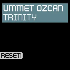 Trinity - Single by Ummet Ozcan album reviews, ratings, credits