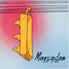 Mercedes - Single album lyrics, reviews, download