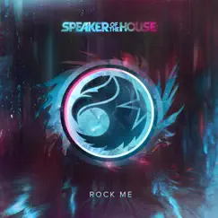 Rock Me - Single by Speaker Of The House album reviews, ratings, credits