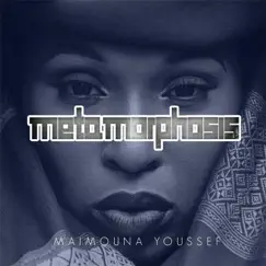 Metamorphosis - Single by Maimouna Youssef album reviews, ratings, credits